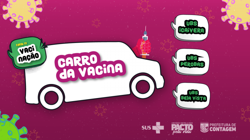 Carro da vacina contra a Covid-19 estará nos Distritos do Eldorado e Vargem das Flores nesta semana