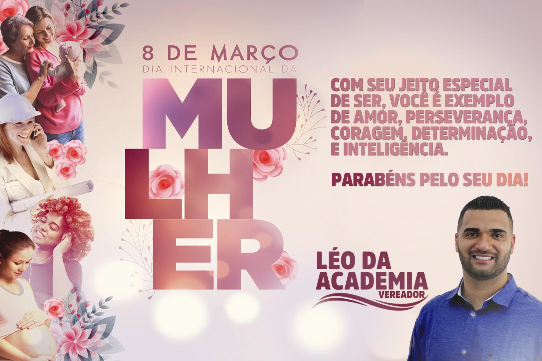 Vereador Léo da Academia homenageia as mulheres