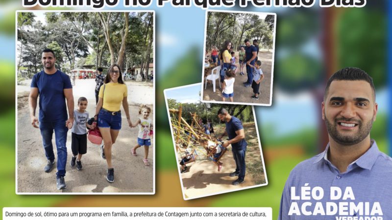Vereador Léo da Academia: Domingo no Parque Fernão Dias