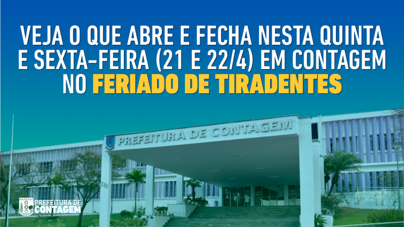 Veja o que abre e fecha nesta quinta e sexta (21 e 22/4), no feriado de Tiradentes