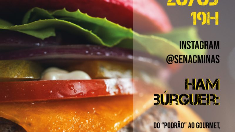Senac promove live especial para celebrar o Dia Mundial do Hambúrguer