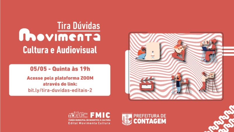 Editais Movimenta Cultura e Audiovisual: Último plantão tira-dúvidas acontece nesta quinta-feira (5/5