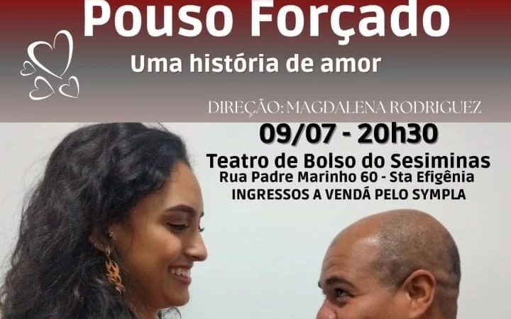 Imperdível: Pouso Forçado Uma História de Amor sábado dia 09/07