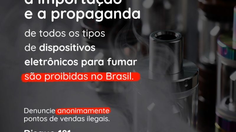 Sejusp: Pontos de vendas de cigarros eletrônicos podem ser denunciados no Disque Denúncia 181
