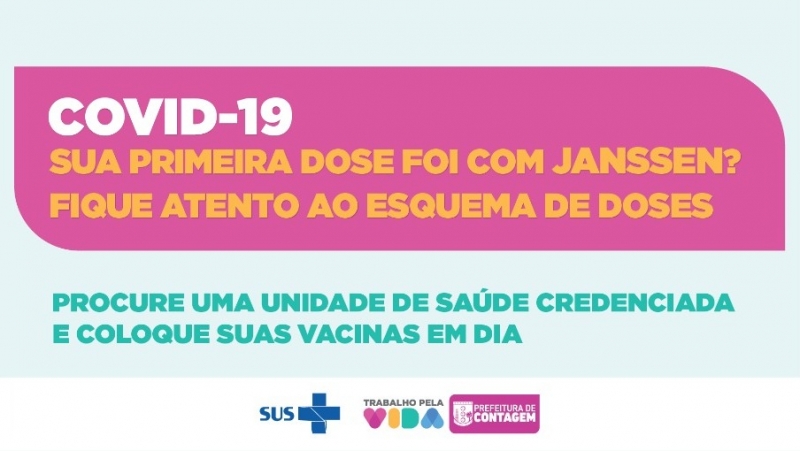 Contagem esclarece esquema vacinal para quem tomou a vacina da Janssen