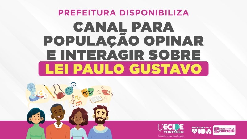 Prefeitura disponibiliza canal para população opinar e interagir sobre Lei Paulo Gustavo