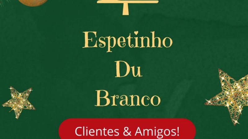 Mensagem de Boas Festas do Espetinho Du Branco