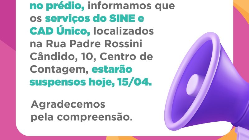 Atenção! Atendimentos dos serviços do Sine e CadÚnico estão suspensos temporariamente