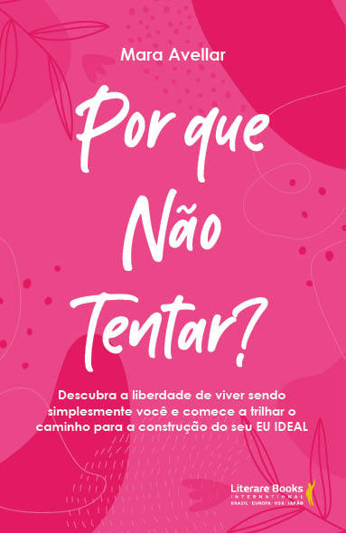 Descubra a liberdade de viver sendo simplesmente você com “Por que não tentar?”