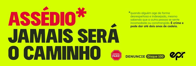 EPR Via Mineira adere ao movimento nacional “Assédio, Pare!”