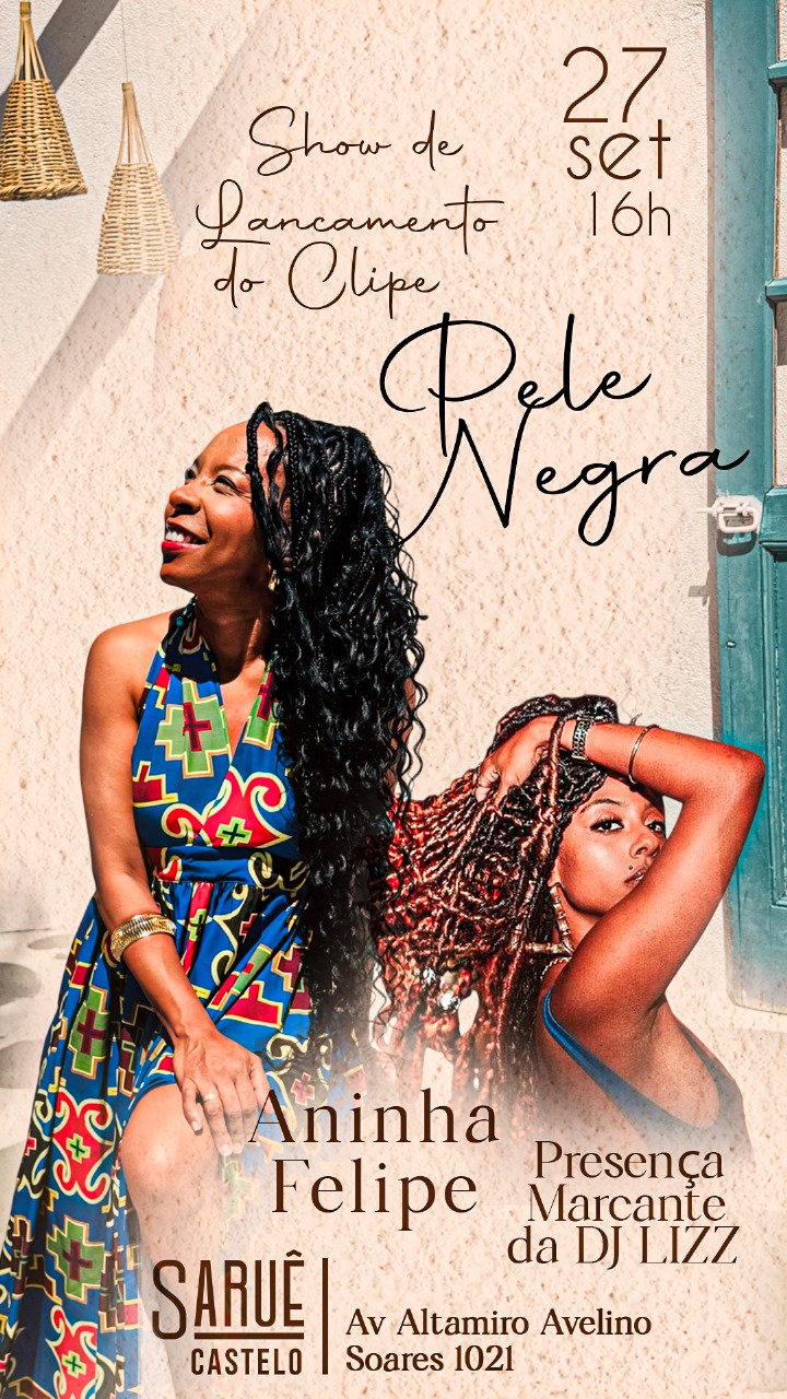 Aninha Felipe lança videoclipe e show “Pele Negra” sábado (27/9)