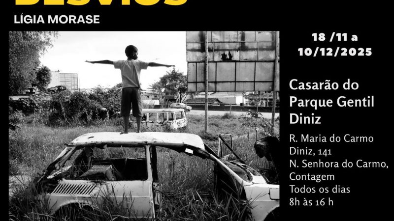 Exposição Fotográfica Entre Vias e Desvios da artista Lígia Morase