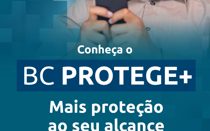 “BC Protege+” tem bons resultados, mas é apenas mais uma camada de proteção, avalia especialista em segurança digital