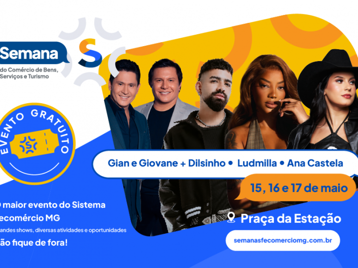 Sistema Fecomércio MG realiza grandes shows gratuitos em BH durante a Semana S