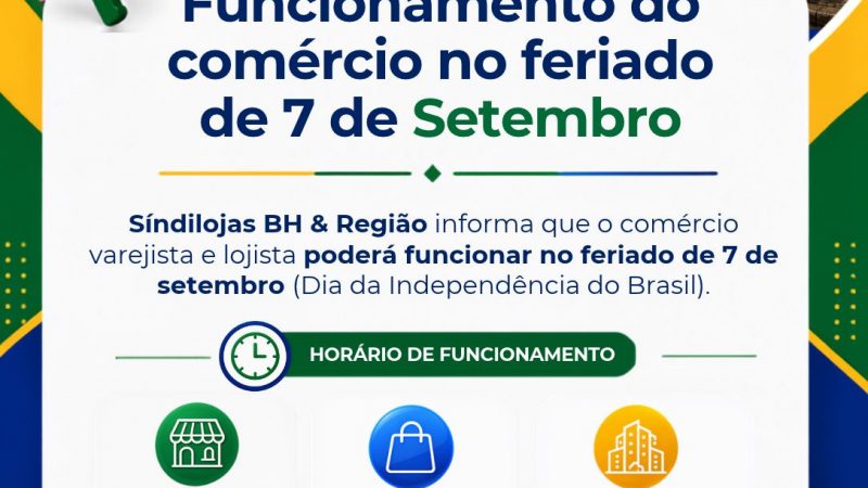 Feriado de 7 de setembro: SindLojas BH & Região orienta empresários sobre funcionamento do comércio