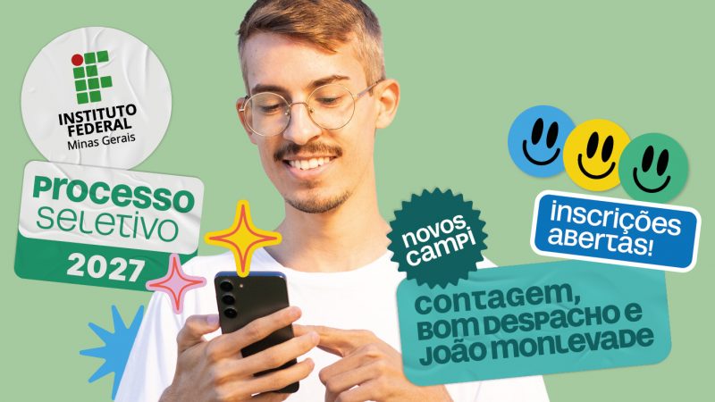 IFMG abre inscrições para o primeiro vestibular dos campi Bom Despacho, Contagem e João Monlevade