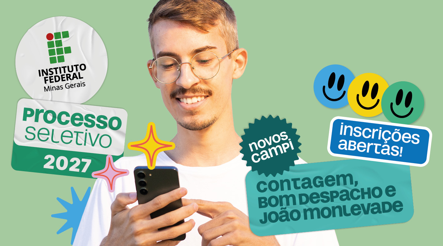 IFMG abre inscrições para o primeiro vestibular dos campi Bom Despacho, Contagem e João Monlevade